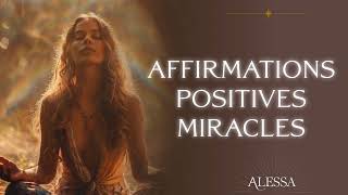 Manifeste Amour & Miracles ♥ Affirmations Positives ♥ Guérison