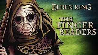 Elden Ring Lore  The Fate of the Finger Readers