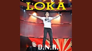 Video thumbnail of "Loka - D.N.A."