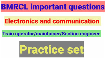 BMRCL important questions||Electronics and communication important MCQ questions||Train operator