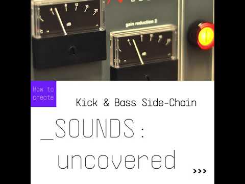 SOUNDS:uncovered | Kick & Bass Side-Chain with FX Collection 2