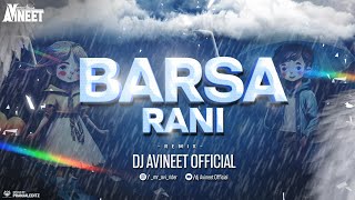 DJ AVINEET  - Barsha Rani | Chattisgarhi Remix | Shubham Sahu & Kanchan Joshi #kanchanjoshi