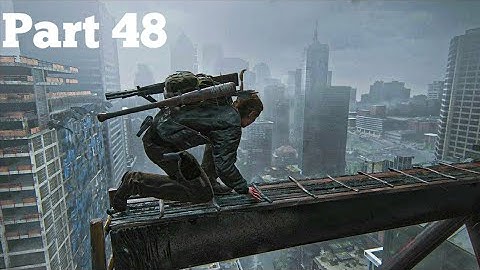The Last of Us 2 Gameplay Walkthrough (Part 48) (PS4 slim)