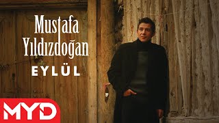 Eylül - Mustafa Yıldızdoğan