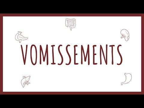Vidéo: Vomissements - Causes, Diagnostic, Aide, Complications Possibles