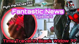 New Captain America| Time Traveling in Black Widow? | Professor X |Loki | Fantastic News• Episode 5