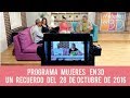 PROGRAMA DEL 28 DE OCTUBRE DE 2016 - LA FUERZA DE LA UNION &quot;MUJERES EN 3D&quot; CANAL TELEVID