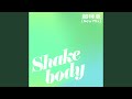 Shake body (New Mix)