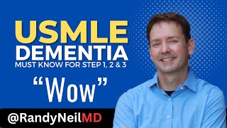 USMLE STEP1, 2CK: DEMENTIA - FLUCTUATING - THE BASICS