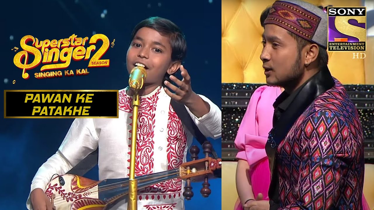 Pranjal  Wahan Kaun Hai Tera Rendition     Superstar Singer Season 2 Pawan Ke Patakhe