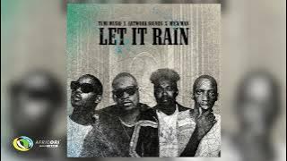 Tumi Musiq, Artwork Sounds and Mick Man - Let It Rain