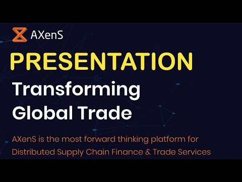 AXENS PRESENTATION / BLOCKCHAIN / THE BEST SUPPLY CHAIN ICO 2018