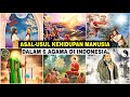 Seperti inilah asalusul penciptaan kita manusia dalam 6 agama di indonesia