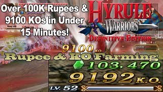 Hyrule Warriors: DE - Rupee & KO Farming: Over 100K Rupees & 9100 KOs in Under 15 Mins!
