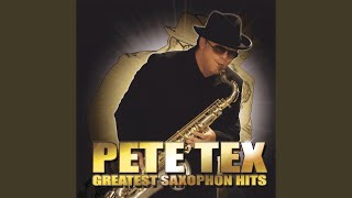 Video thumbnail of "Pete Tex - Sax In Love"