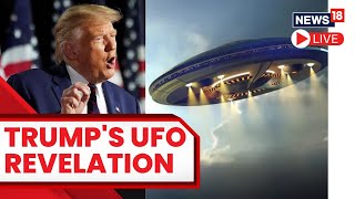 Trump LIVE News | Donald Trump On Aliens And UFOs | Donald Trump Speech LIVE | Trump News | N18L