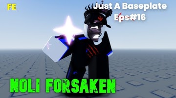 Just a baseplate Script Showcase Eps#16 : Fe Noli