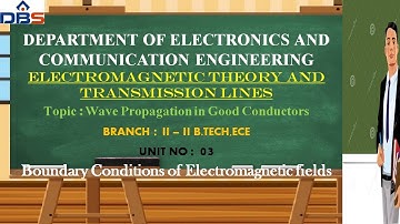 Wave Propagation in Good Conductors | EMTL | ECE | Online Education | DBSIT