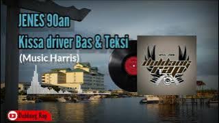 JENES 90an - Kissa driver Bas & Teksi