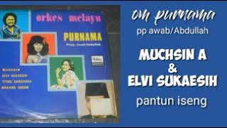 MUCHSIN ALATAS & ELVI SUKAESIH - Pantun Iseng