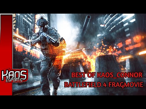 Видео: Best of KaoS_Connor Battlefield 4 Fragmovie Part 1