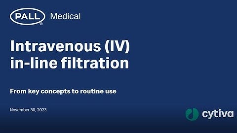 Intravenous (IV) in-line filtration