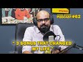3 Songs That Changed My Life | Junaid Akram's Podcast#62