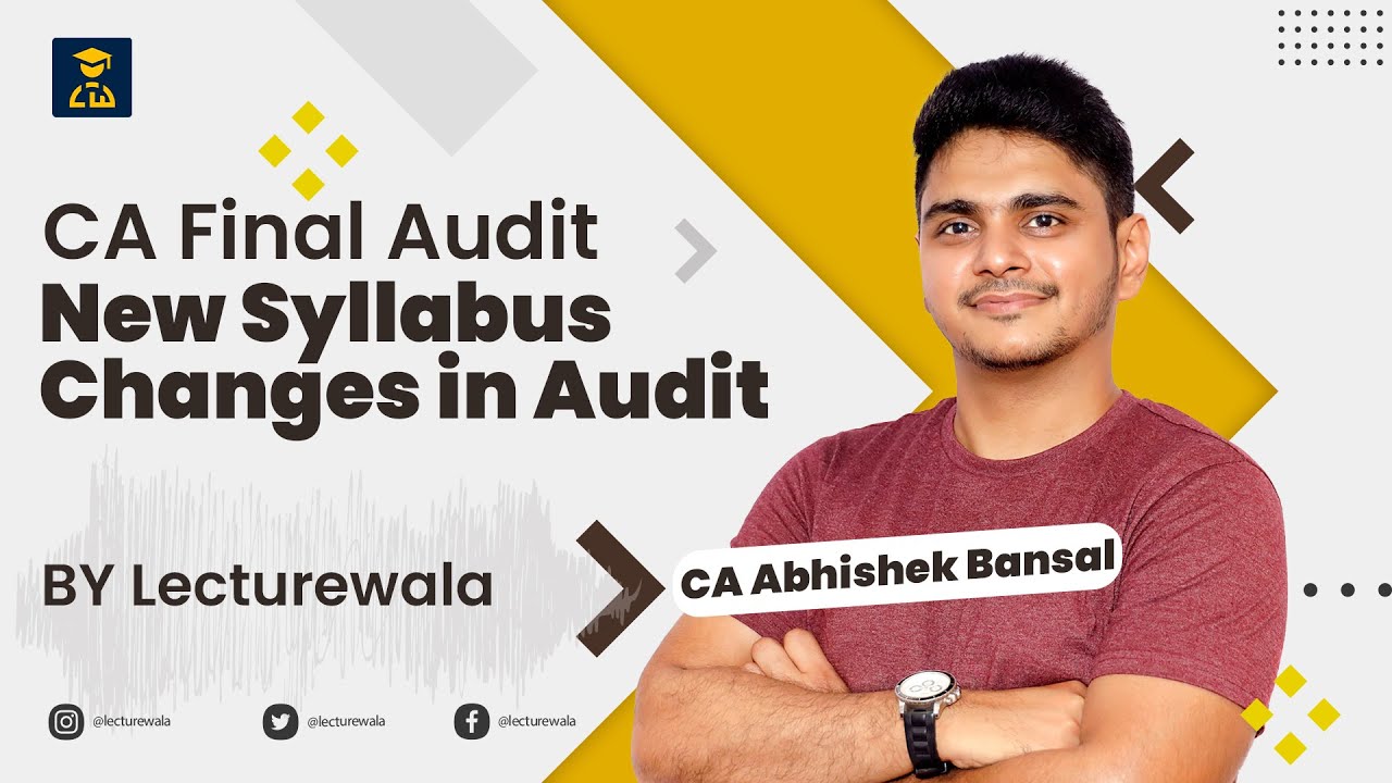 CA Final Audit | New Syllabus | Changes in Audit | CA Abhishek Bansal ...
