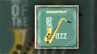 RomantiCut -Dungeon Sounds [Keeper of the Jazz]