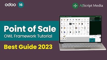 Odoo PoS OWL Tutorial - Best Guide 2023