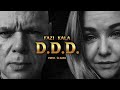 Fazi  ddd  feat kala prod limak 