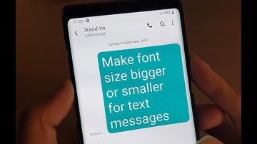 Galaxy Note 10 / 9 / 8: How to Increase / Decrease Text Message App Font Size