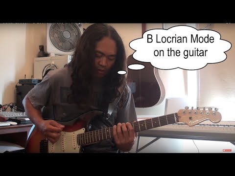 Locrian Mode - B Locrian Mode on the guitar