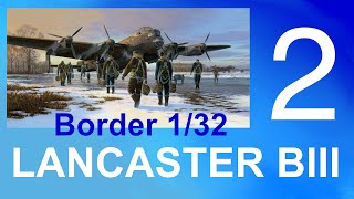 Border Models 1/32 Avro Lancaster BI/BIII