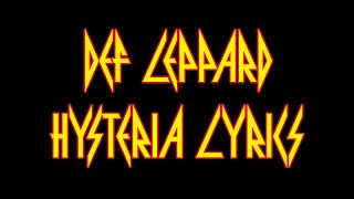 Def Leppard - Hysteria (with Lyrics)