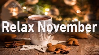 Relax November Jazz - Slow Jazz Winter Coffee Shop Music For Study, Work - Smooth Jazz Background by Cozy Ambience 1,423 views 1 year ago 24 hours