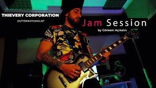 Görkem Açıkalın - Jam Session (Thievery Corporation - Outternationalist) Resimi