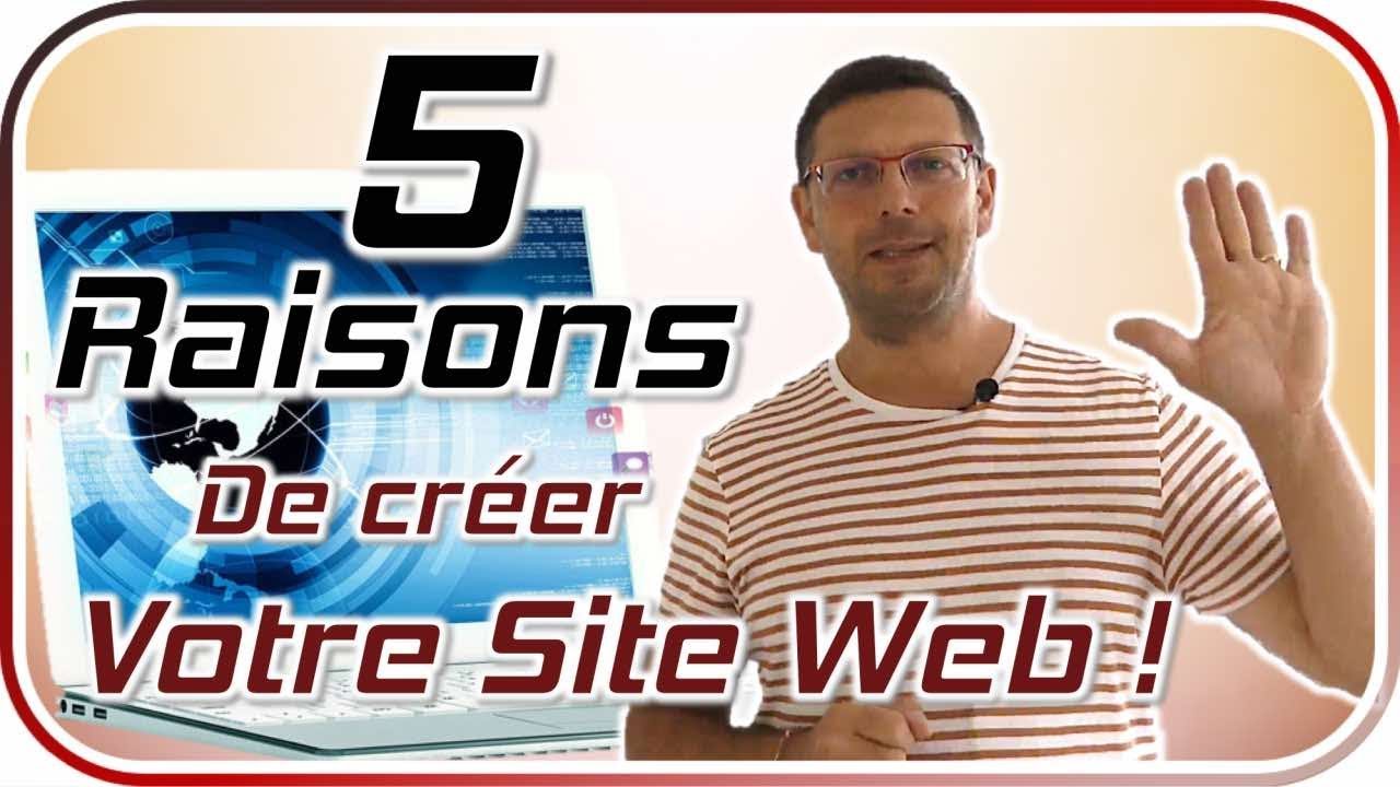 5 raisons de créer votre site web - YouTube
