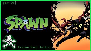 My Favourite Anti Hero Spawn [Part 01]