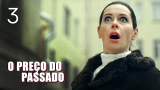 O preço do passado | Episódio 3 | Filme romântico em Português