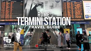 ROMA TERMINI STATION - Complete Travel Guide, watch before you visit Rome [Multilingual CC]
