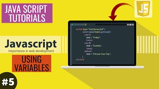 JavaScript Tutorial For Beginners - Using Variables || Learn JavaScript Programming [2020]