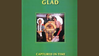 Video thumbnail of "Glad - Be Ye Glad"