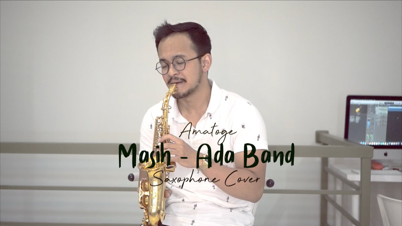 Masih Ada Band (Saxophone Cover) Christian Ama YouTube
