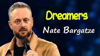 Nate Bargatze Explains Why You Should Never Have Two Dreamers In A Marriage