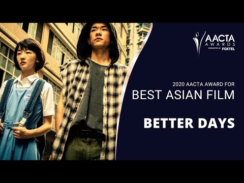 BETTER DAYS wins Best Asian Film | 2020 AACTA Awards
