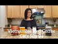 Vietnamese Iced Coffee - Càfe Sữa Đá