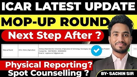 ICAR Update🚨ICAR Mop-Up Round 🔥 Next Step After? Physical reporting|| Spot Counselling?