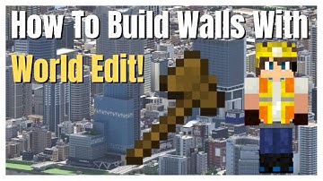 How To Build Walls With World Edit!