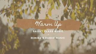 Warm Up (4/4) [slow tendu] - Ballet Class Music vol. 1